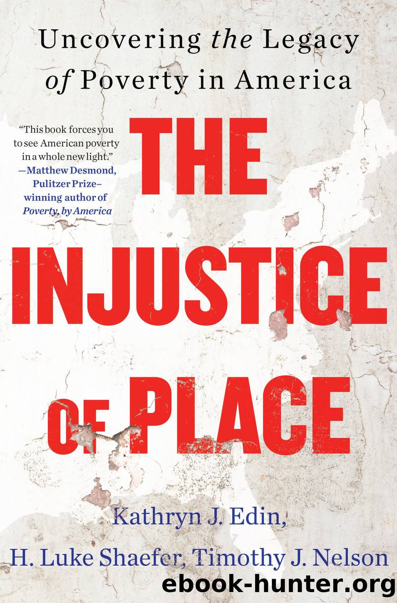 The Injustice of Place by Kathryn J. Edin