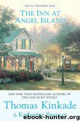 The Inn at Angel Island by Thomas Kinkade; Katherine Spencer
