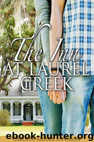 The Inn at Laurel Creek by Carolyn Ridder Aspenson