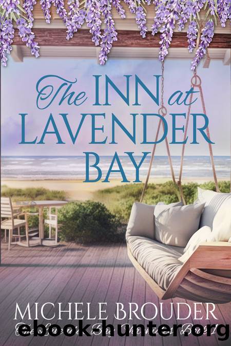 The Inn at Lavender Bay (The Lavender Bay Chronicles Book 1) by Brouder Michele