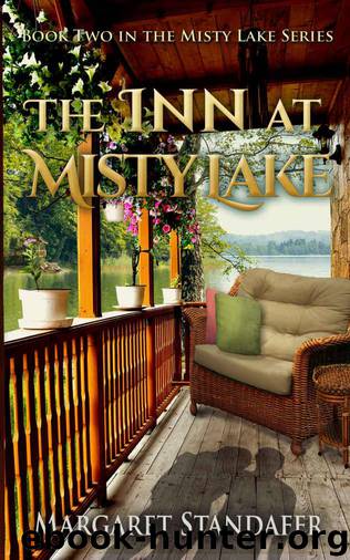 The Inn at Misty Lake: Book Two in the Misty Lake Series by Standafer Margaret