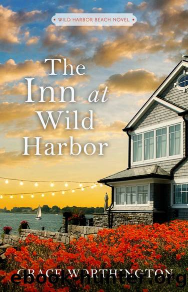 The Inn at Wild Harbor (Wild Harbor Beach Book 4) by Grace Worthington