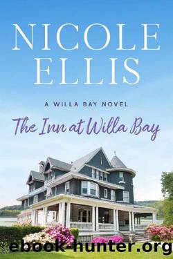 The Inn at Willa Bay: A Willa Bay Novel by Nicole Ellis
