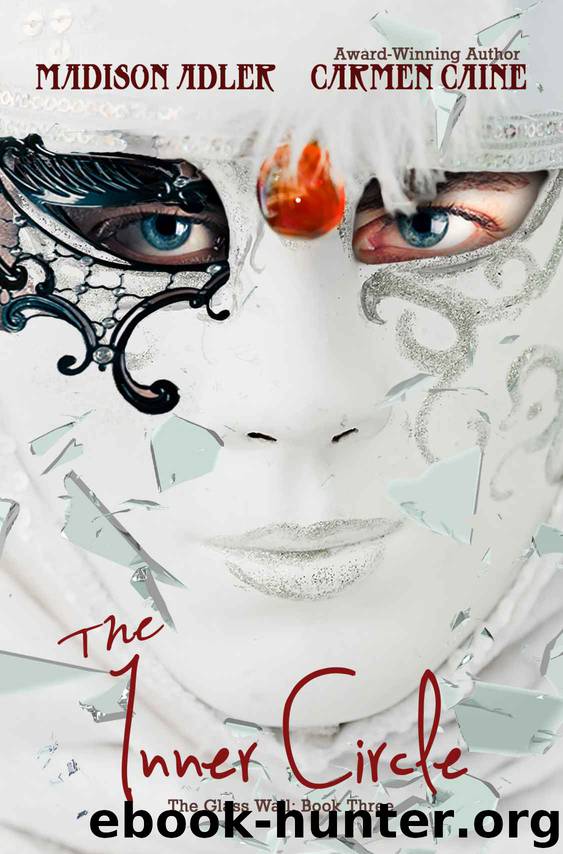 The Inner Circle, Book 3 of the Glass Wall ( A YA Urban Fantasy Romance ) by Caine Carmen & Adler Madison