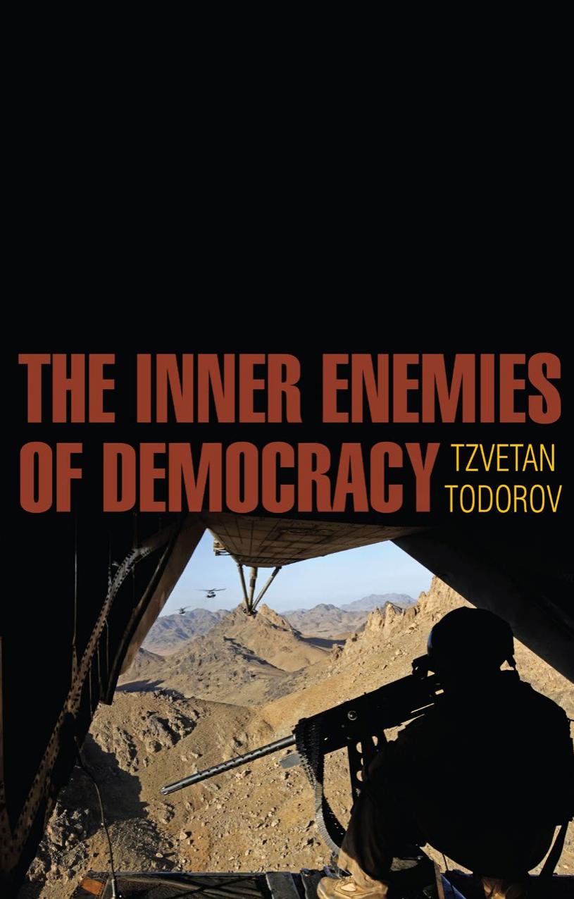The Inner Enemies of Democracy by Tzvetan Todorov