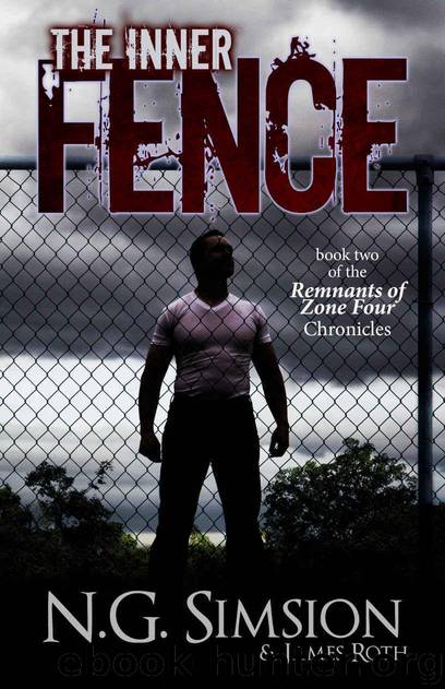 The Inner Fence: a dystopian post-apocalyptic young adult novella series (Remnants of Zone Four Chronicles Book 2) by Simsion N. G. & Roth James