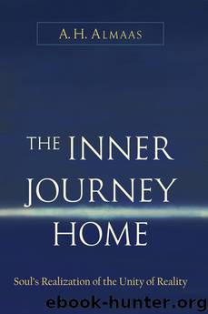 The Inner Journey Home by A. H. Almaas