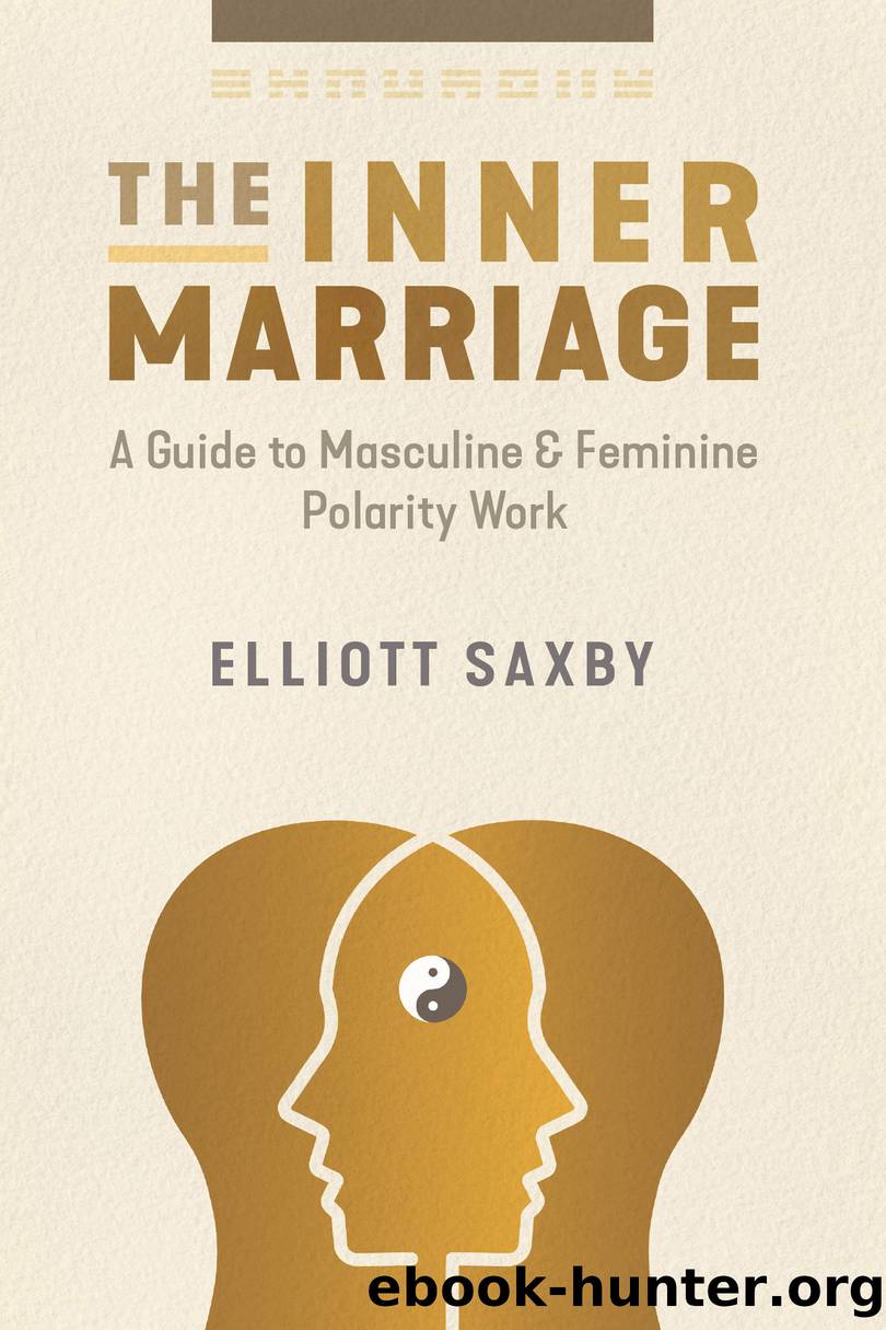 The Inner Marriage by Elliott Saxby