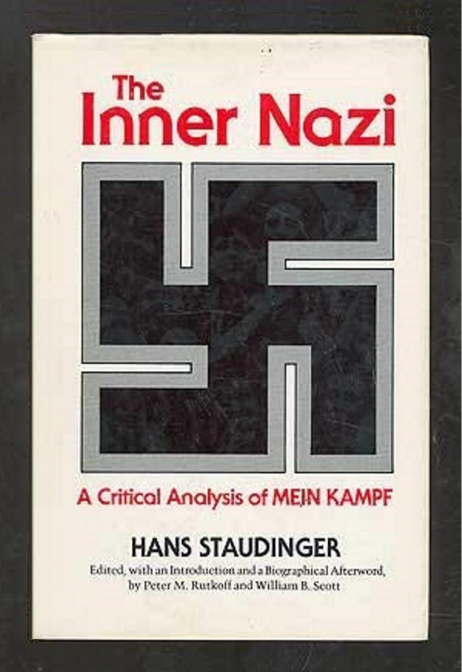The Inner Nazi: A Critical Analysis of Mein Kampf by Hans Staudinger