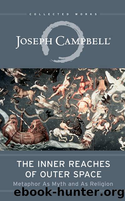 The Inner Reaches of Outer Space by Joseph Campbell