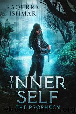 The Inner Self: The Prophecy by Raqurra Ishmar