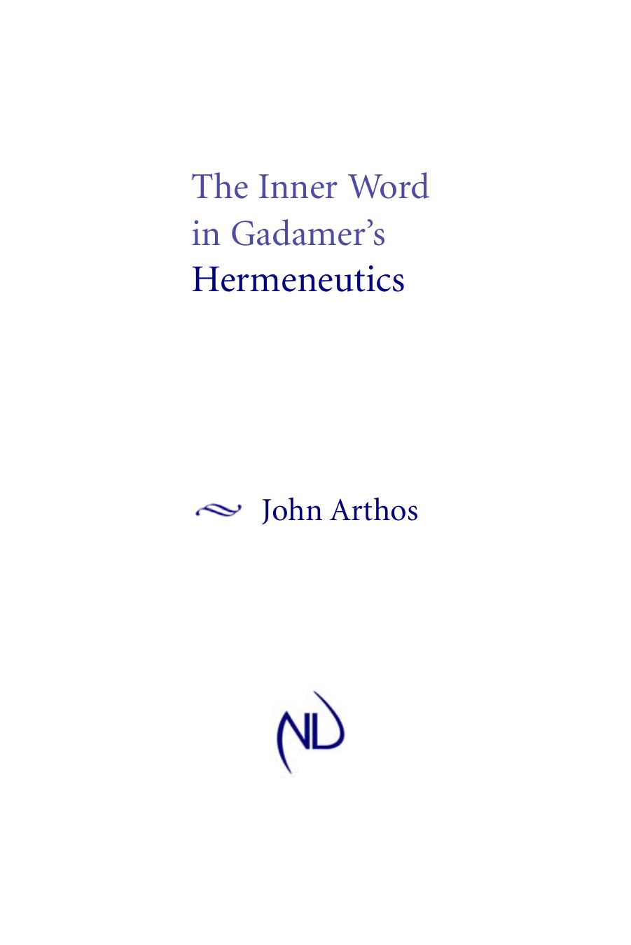The Inner Word in Gadamer's Hermeneutics by John Arthos