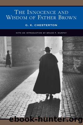 The Innocence and Wisdom of Father Brown by G. K. Chesterton