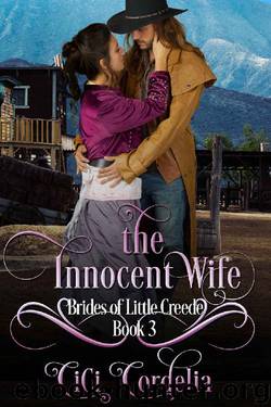 The Innocent Wife (Brides of Little Creede Book 3) by CiCi Cordelia