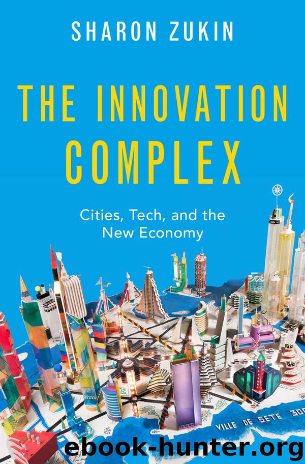The Innovation Complex by Sharon Zukin