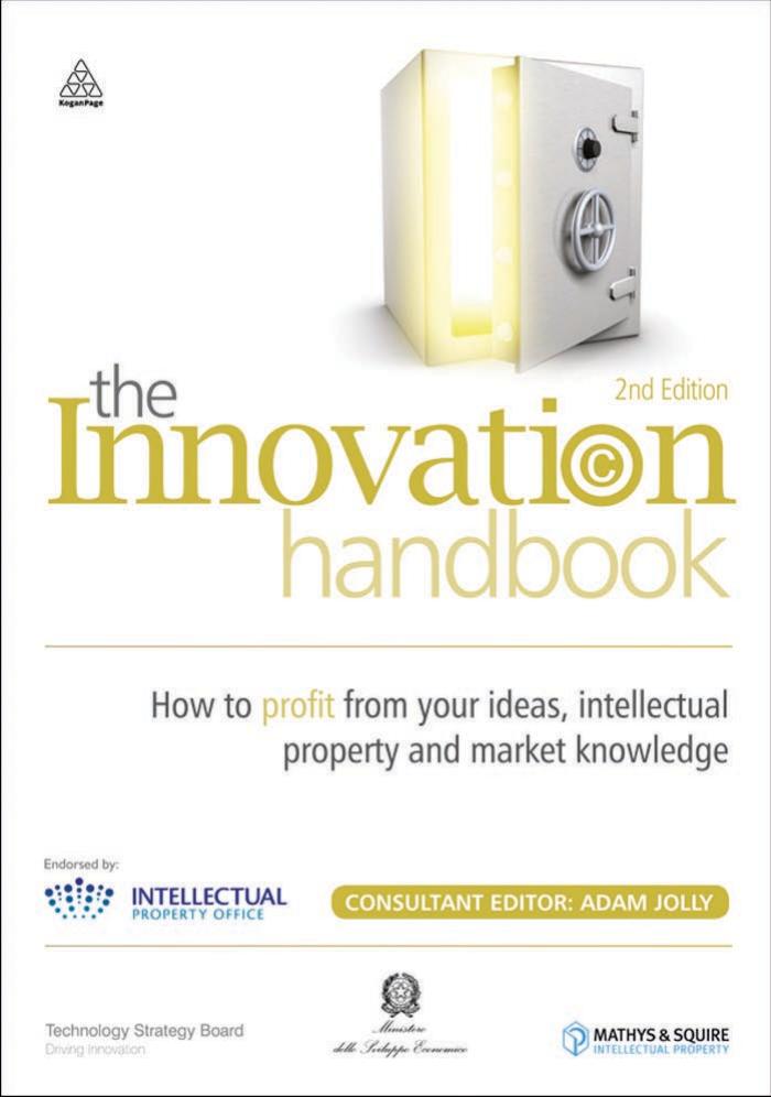 The Innovation Handbook: How to Profit from Your Ideas, Intellectual Property and Market Knowledge by Adam Jolly