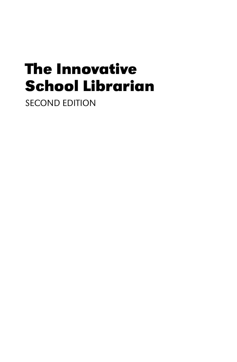 The Innovative School Librarian by Sharon Markless; Elizabeth Bentley; Sarah Pavey; Sue Shaper; Sally Todd; Carol Webb