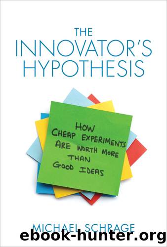 The Innovator's Hypothesis by Michael Schrage