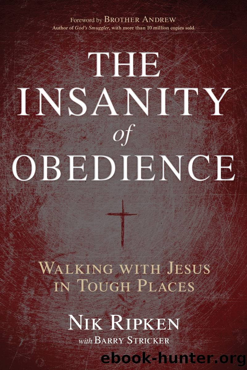 The Insanity of Obedience by Nik Ripken