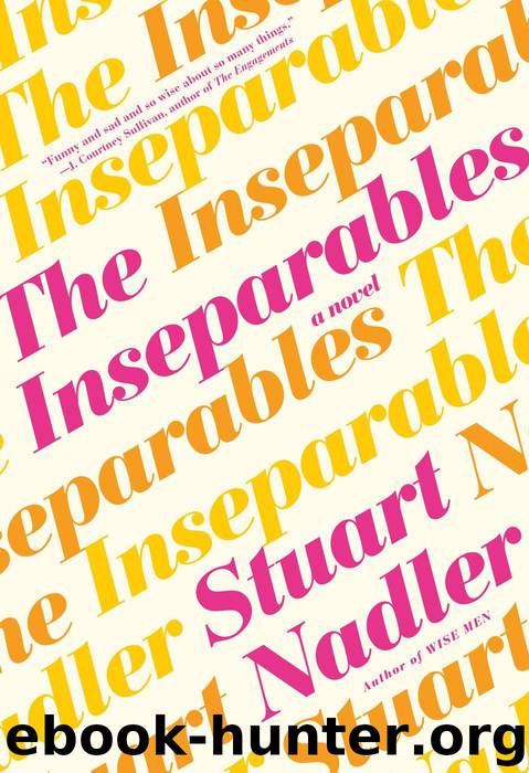 The Inseparables by Stuart Nadler