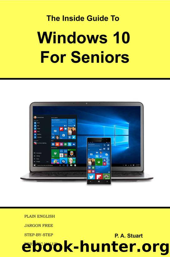 The Inside Guide to Windows 10 for Seniors by Stuart P. A