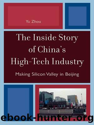 The Inside Story of China's High-Tech Industry by Zhou Yu;