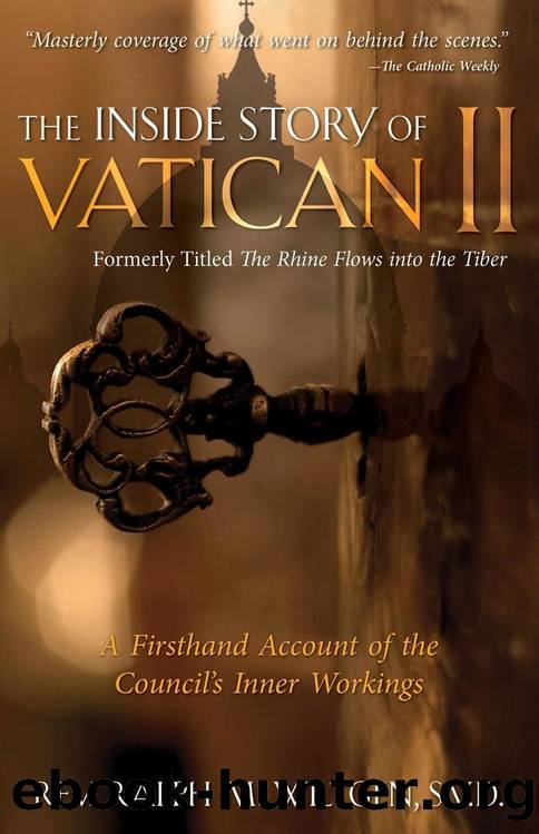 The Inside Story of Vatican II by Rev. Fr. Ralph Wiltgen S.V.D