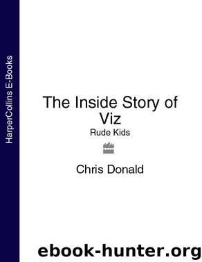 The Inside Story of Viz by Chris Donald