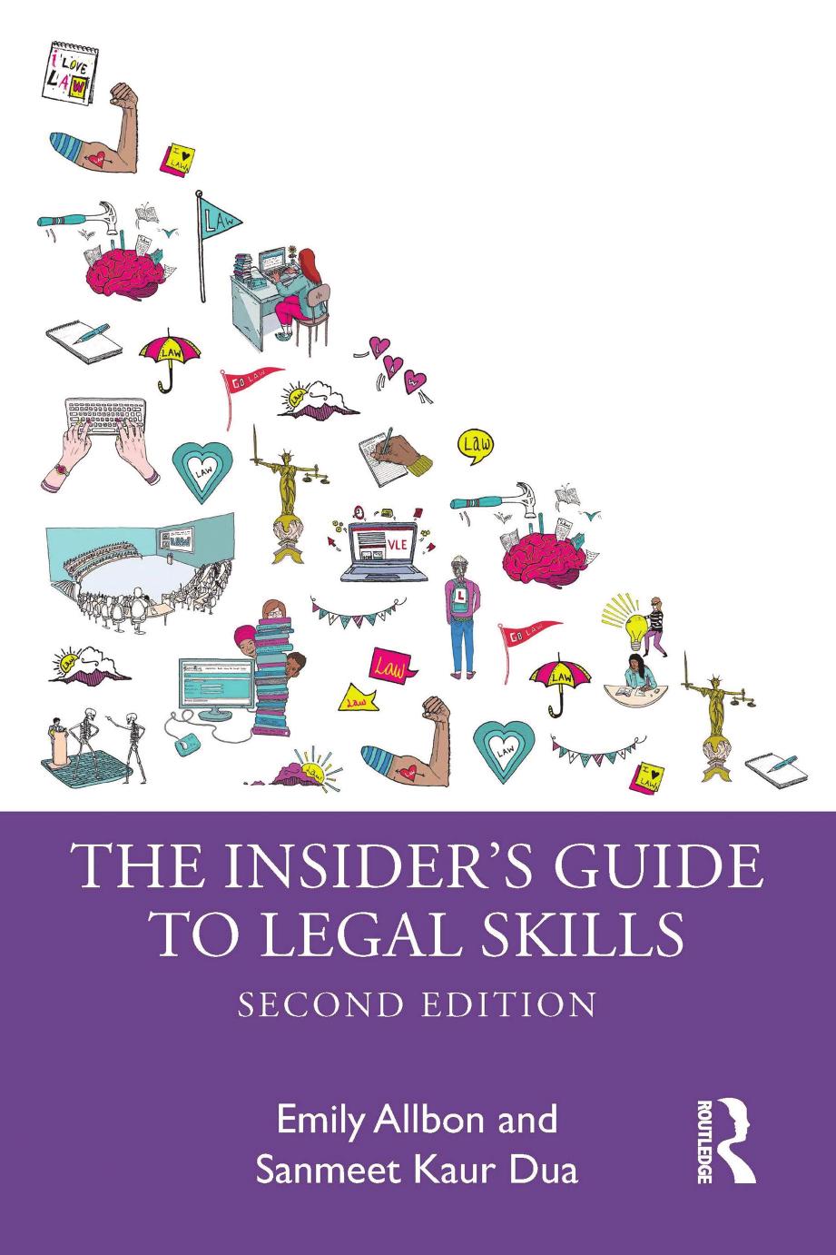 The Insiders Guide to Legal Skills by Emily Allbon Sanmeet Kaur Dua