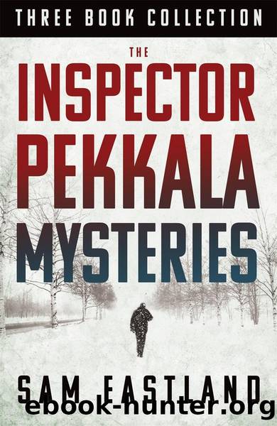 The Inspector Pekkala Mysteries by Sam Eastland