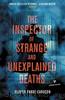 The Inspector of Strange and Unexplained Deaths by Olivier Barde-Cabuçon