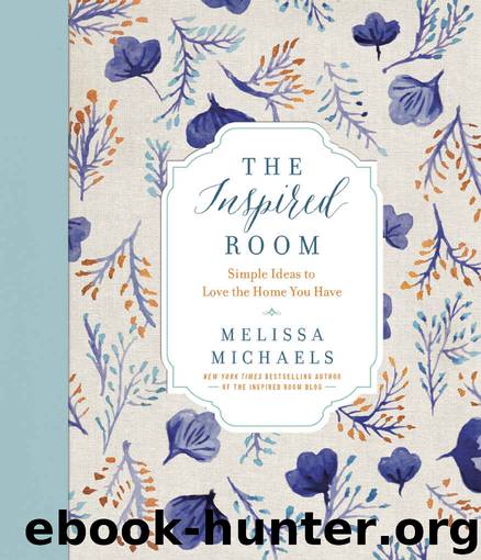 The Inspired Room by Melissa Michaels