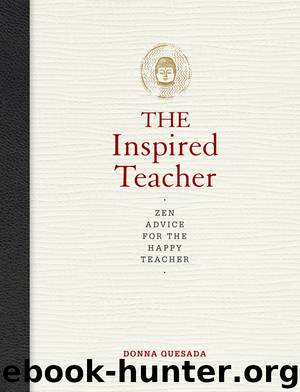 The Inspired Teacher by Donna Quesada