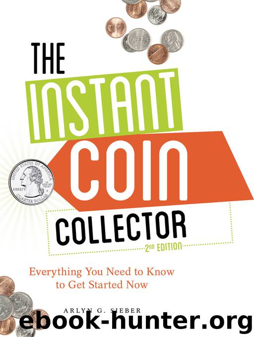 The Instant Coin Collector by Arlyn Sieber