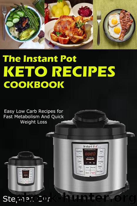 The Instant Pot Keto Recipes Cookbook by Stephen Curl
