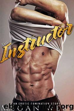 The Instructor: Domination Erotica by Megan West