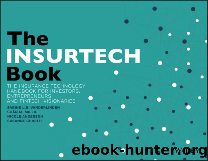 The InsurTech Book by Sabine L. B. VanderLinden Shân M. Millie & Nicole Anderson