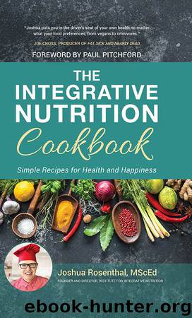 The Integrative Nutrition Cookbook by Joshua Rosenthal