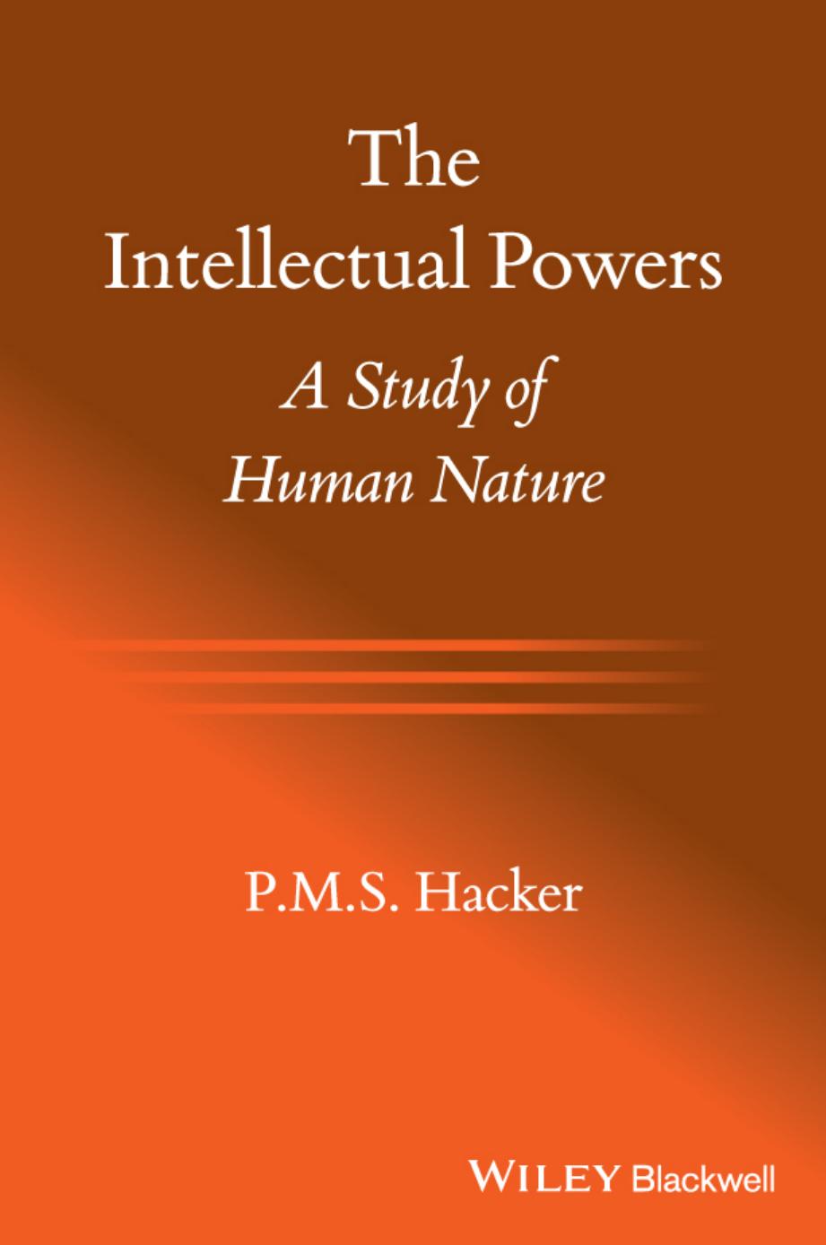 The Intellectual Powers: A Study of Human Nature (Repost) by P. M. S. Hacker