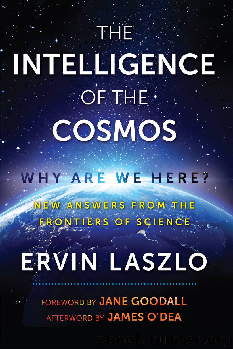 The Intelligence of the Cosmos by Ervin Laszlo