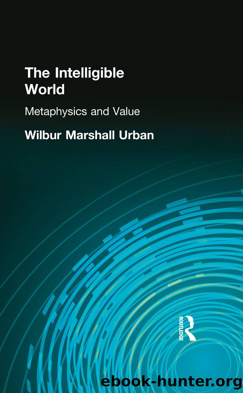 The Intelligible World by Urban Wilbur Marshall;