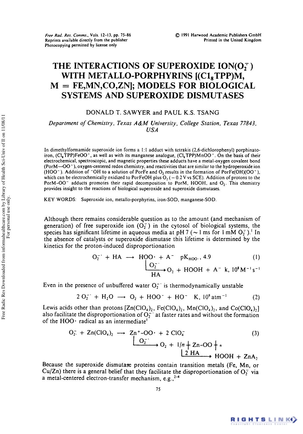 The Interactions of Superoxide Ion(Oâ2) with Metallo-Porphyrins [(C18TPP)M, M = FE,MN,CO,ZN]; Models for Biological Systems and Superoxide Dismutases by Donald T. Sawyer1 & Paul K.S. Tsang1