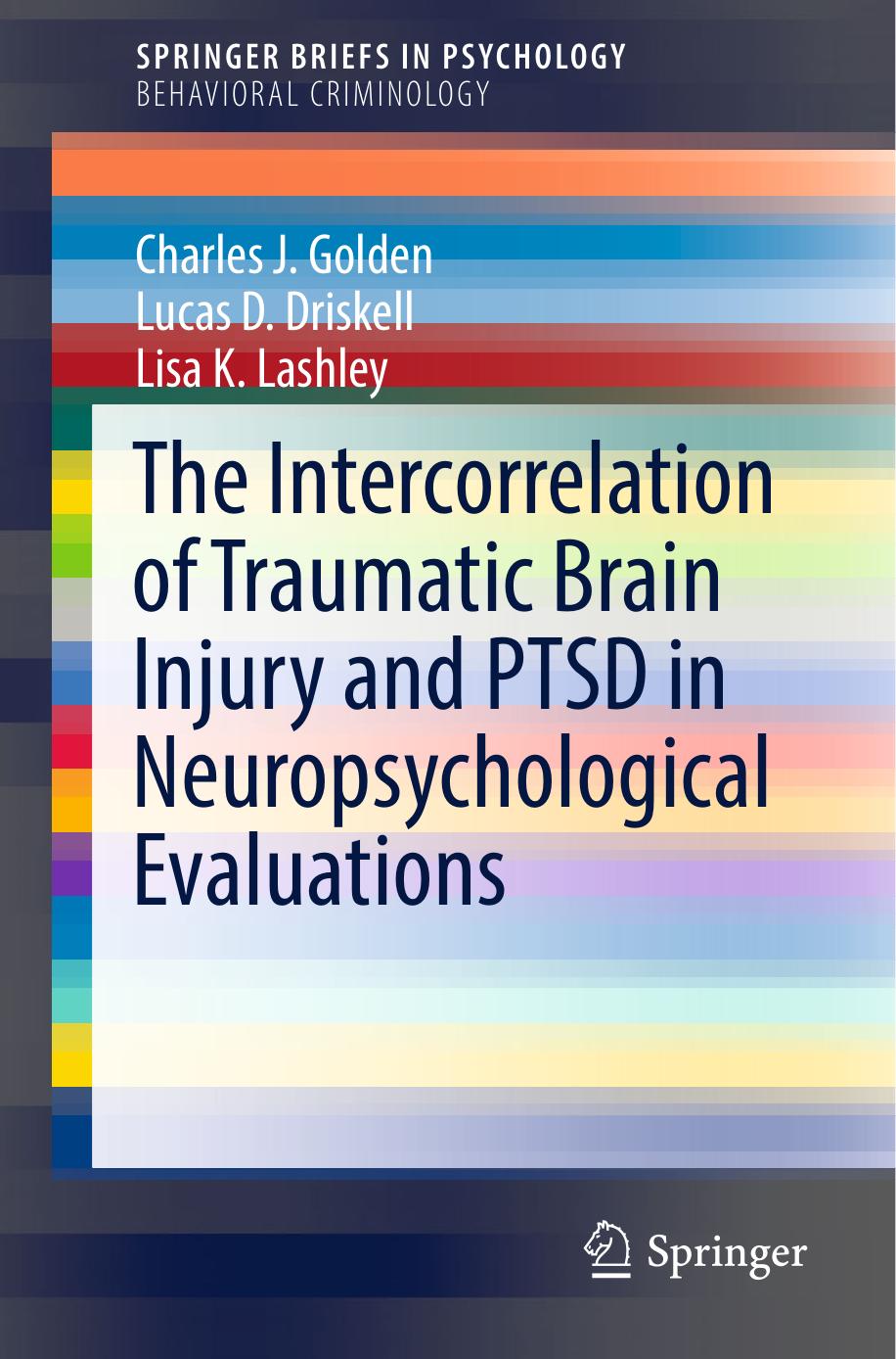 The Intercorrelation of Traumatic Brain Injury and PTSD in Neuropsychological Evaluations (Repost) by Unknow
