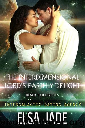 The Interdimensional Lord's Earthly Delight by Elsa Jade