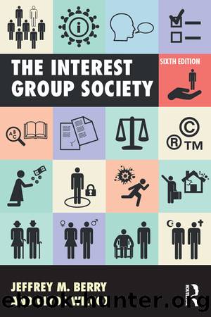 The Interest Group Society by Jeffrey M. Berry & Clyde Wilcox