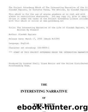 The Interesting Narrative of the Life of Olaudah Equiano, Or Gustavus Vassa, The African Written By Himself by Olaudah Equiano
