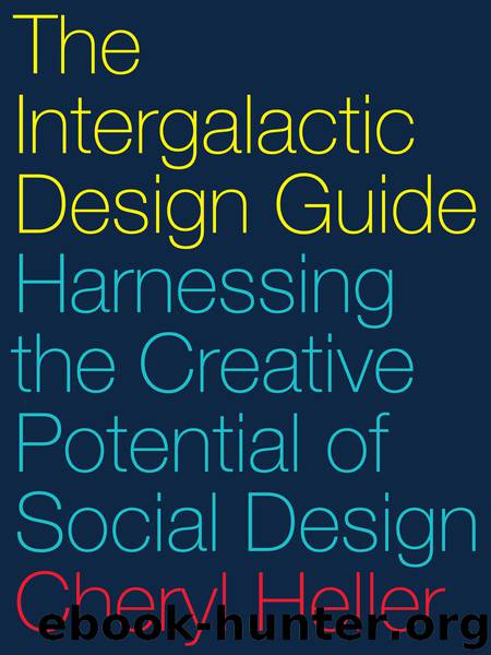 The Intergalactic Design Guide by Cheryl Heller
