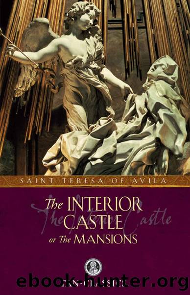 The Interior Castle (with Supplemental Reading: Catholic Prayers) [Illustrated] by St. Teresa of Avila