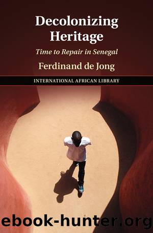 The International African Library: Decolonizing Heritage by de Jong Ferdinand