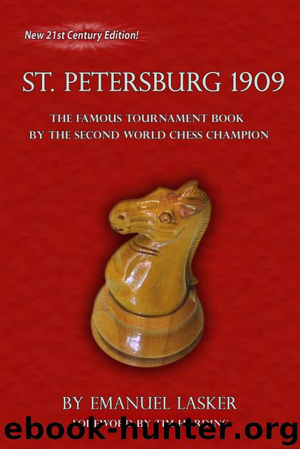 The International Chess Congress St. Petersburg 1909 by Emanuel Lasker